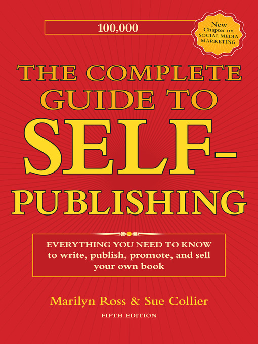 Title details for The Complete Guide to Self-Publishing by Marilyn Ross - Available